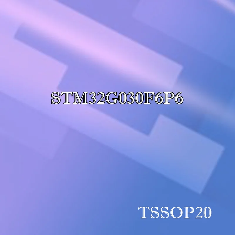 

STM32G030F6P6 32G030F6P6 original plastic shell