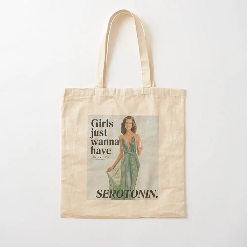 

Girls Just Wanna Have Serotonin Tote Bag university shopper bag reusable grocery bags Canvas Tote Bag