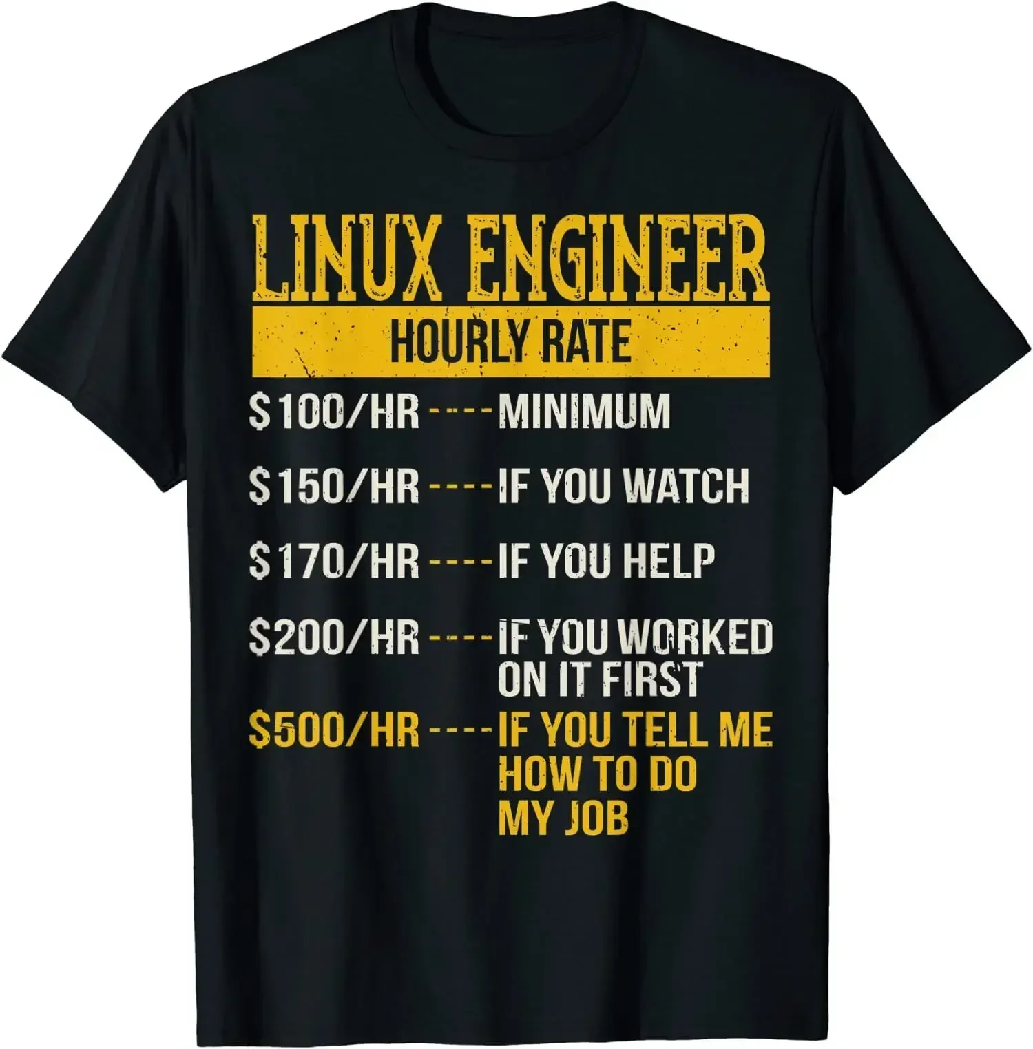 Hourly Rate for Linux Engineers Unix O-Neck Cotton T Shirt Men Casual Vintage Tees Tops Dropshipping