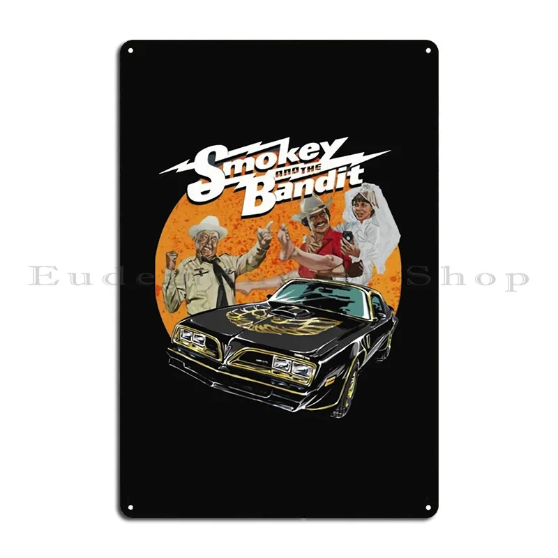 Smokey And The Bandit Metal Sign Poster Bar Decoration Vintage Vintage Custom Tin Sign Poster