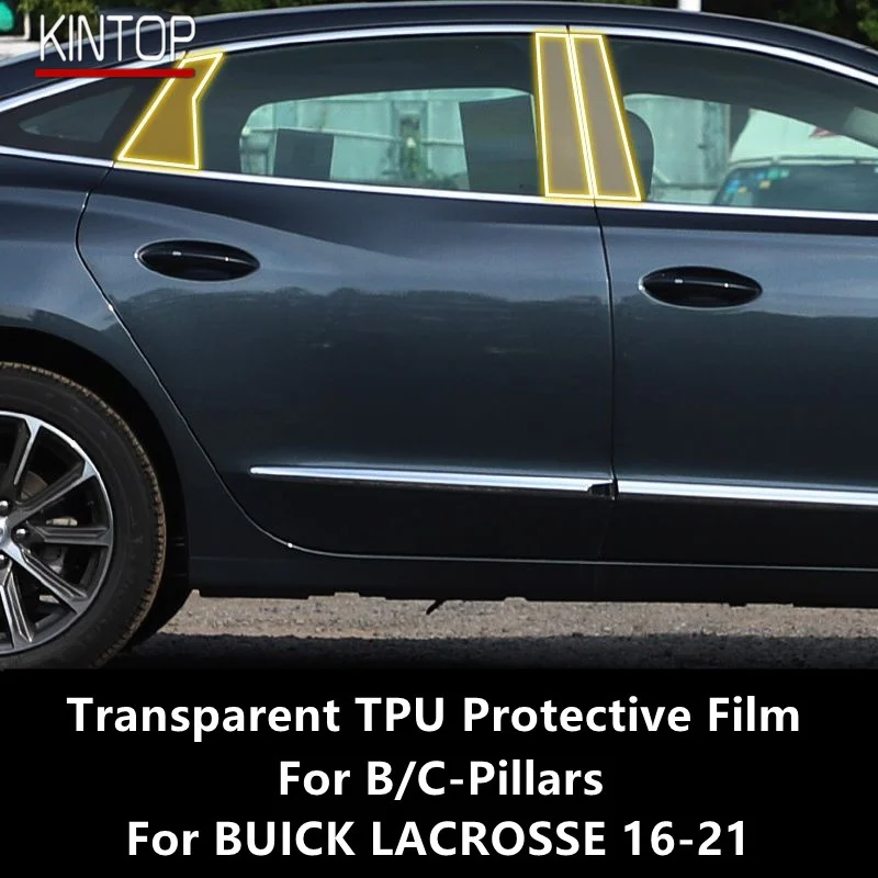 

For BUICK LACROSSE 16-21 B/C-Pillars Transparent TPU Protective Film Anti-scratch Repair Film Accessories Refit