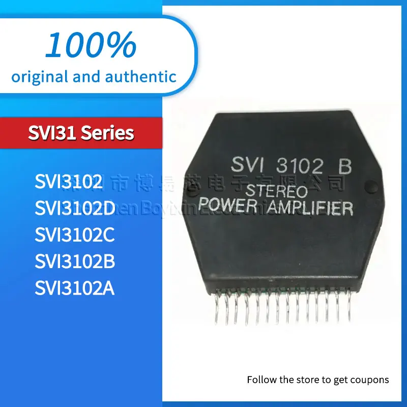 

1 piece/batch SVI3102 SVI3102D SVI3102C SVI3102B SVI3102A original genuine audio amplifier module not brand new