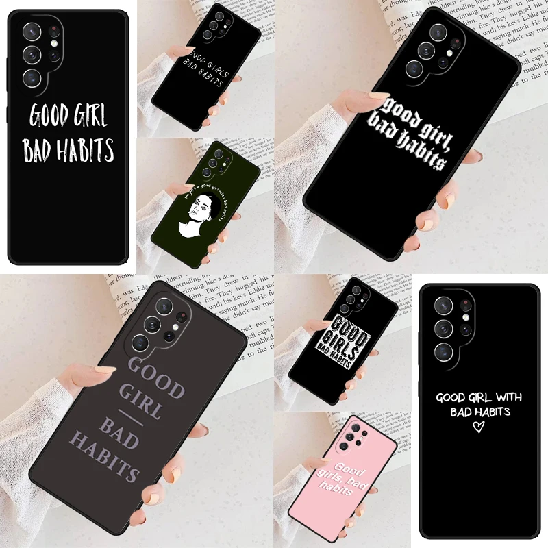 Good Girl Bad Habits SOFT Cell Phone Case for Samsung Galaxy S26 Ultra S25 S24 S23 S22 S21 S20 Note10 Cover