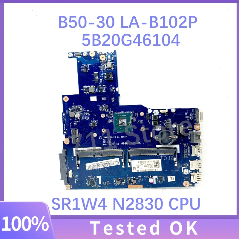 

ZIWB0/B1/E0 LA-B102P 5B20G46104 Mainboard For Lenovo B50-30 E50-30 E40-30 Laptop Motherboard With SR1W4 N2830 CPU 100% Tested OK