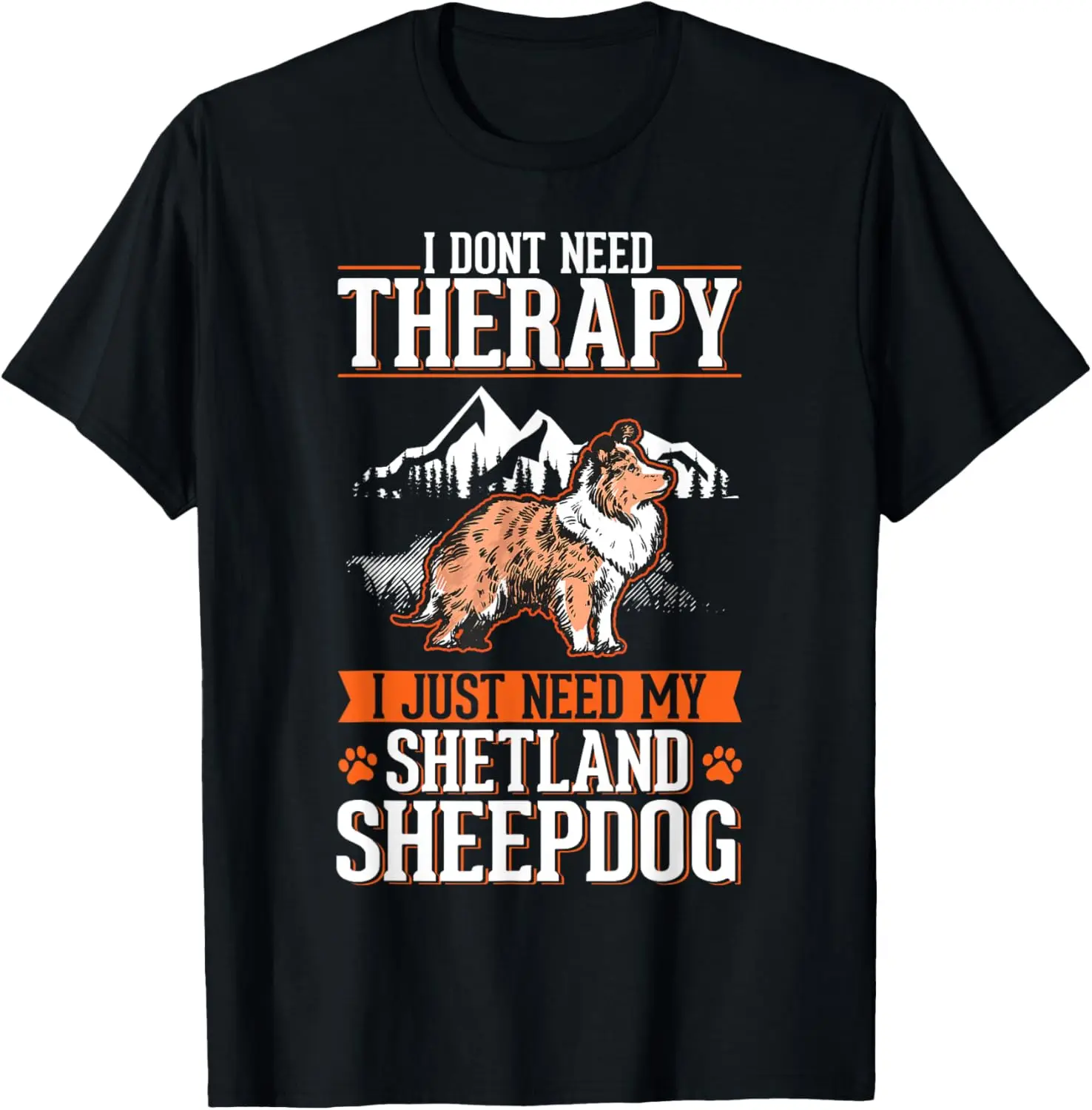 Shetland Sheepdog Therapy Sheltie Sheepdog Cllie T-Shirt