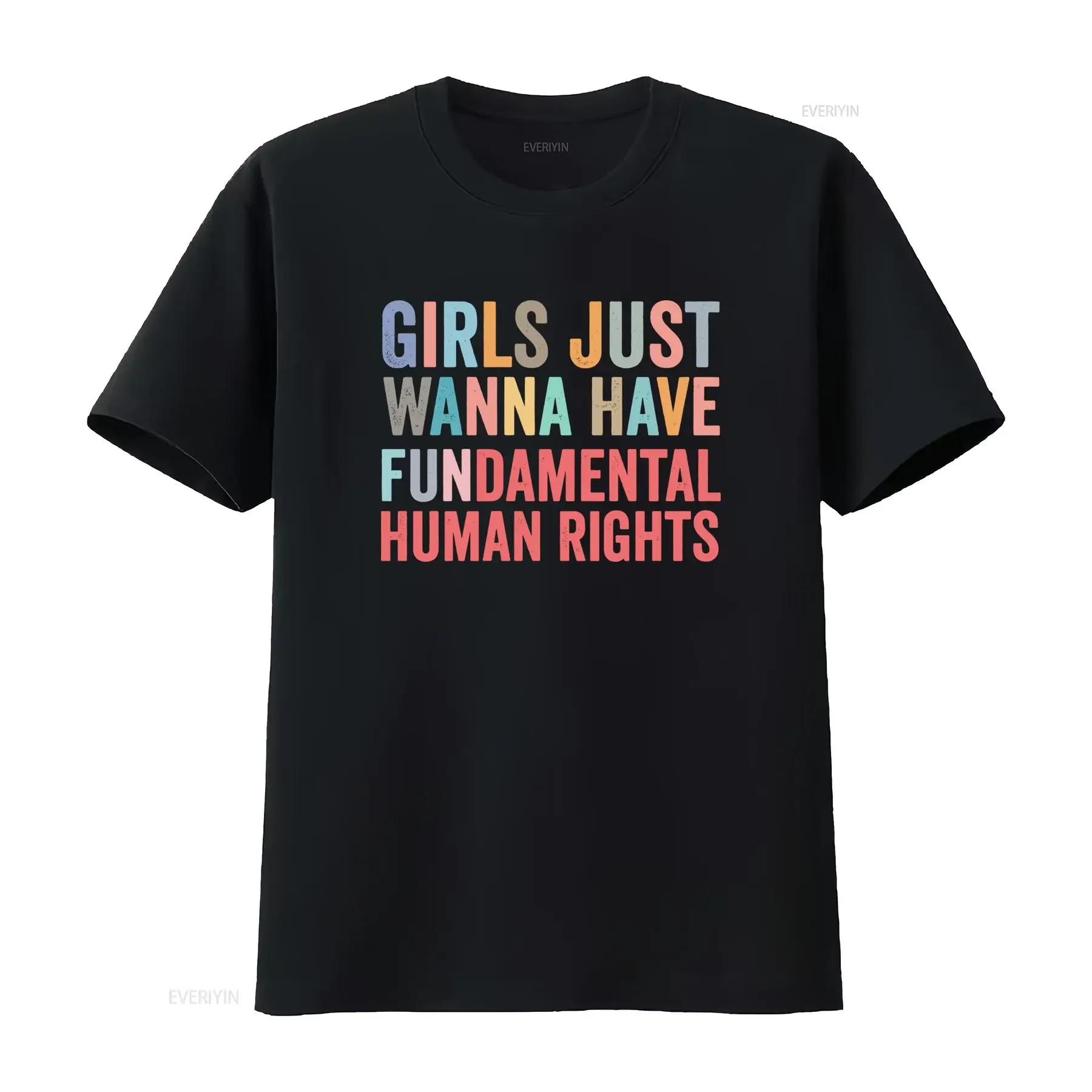 Retro Feminist Slogan Girls Just Wanna Have Fundamental Human Rights Colorful Print Casual T Shirt vintage Washed Stretched