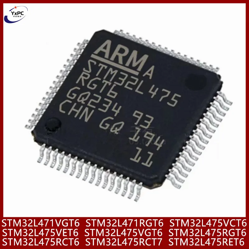 STM32L475RCT7 STM32L475RET6 STM32L471VGT6 STM32L471RGT6 STM32L475RCT6 STM32L475VCT6 STM32L475VET6 STM32L475VGT6 STM32L475RGT6