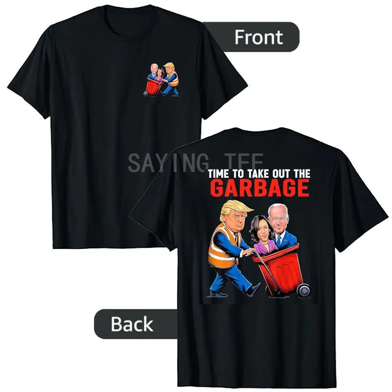 Team Garbage Wins Trump 47 Election T-Shirt Humor Funny Time To Take Out The Garbage Trump Won Saying Tee Men Clothing Y2k Tops