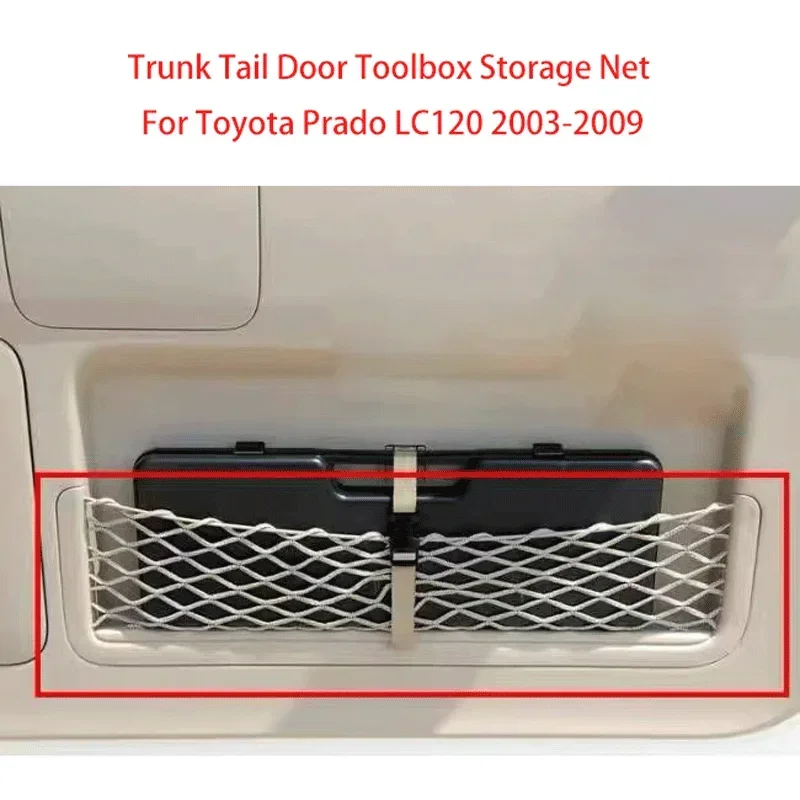 

For Toyota Prado LC120 2003-2009 Car Accessories Rear Trunk Tail Door Toolbox Pocket Cage Storage Net Replace