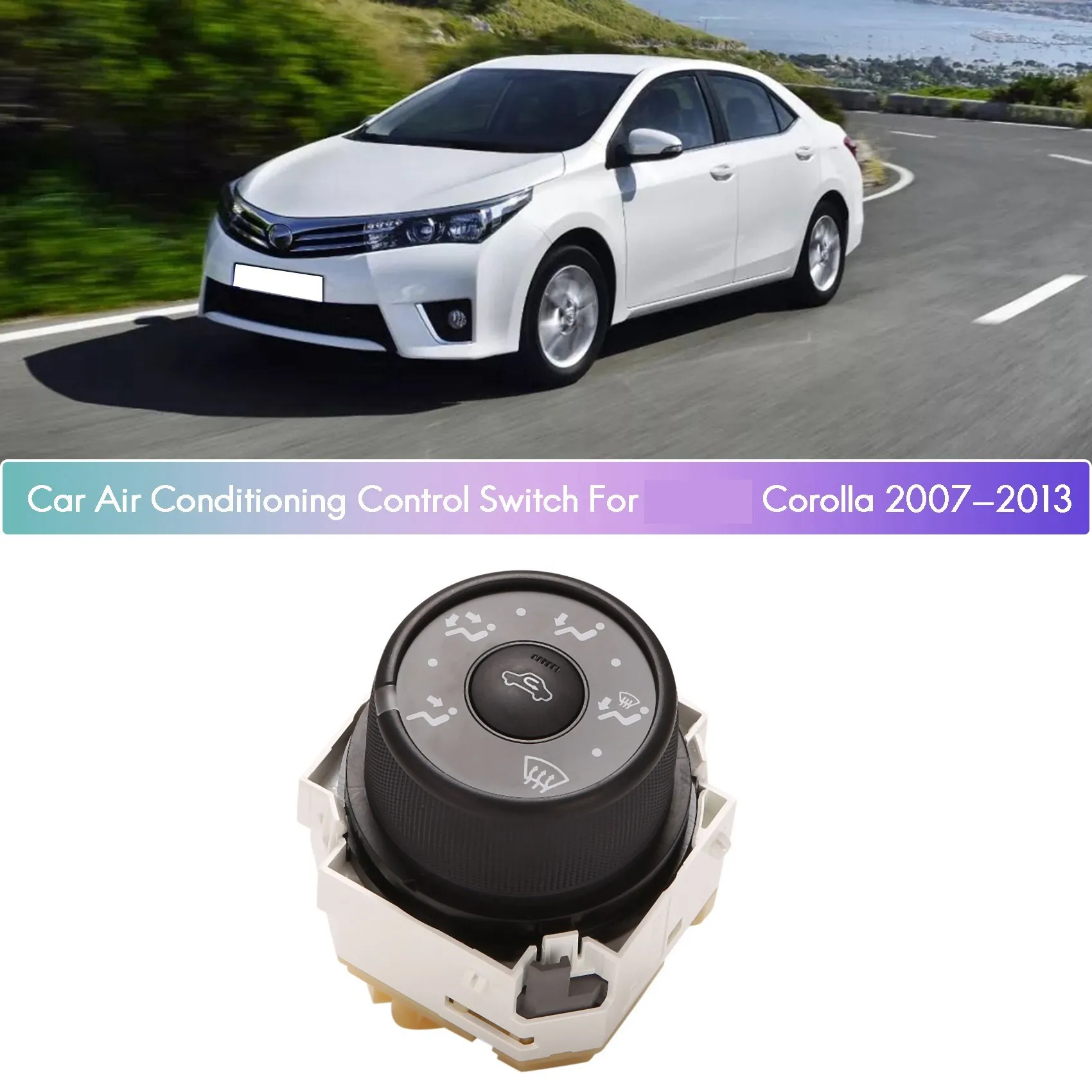 Car Air Conditioner A/C Heating Control Switch Knob for Toyota Corolla 2007-2013