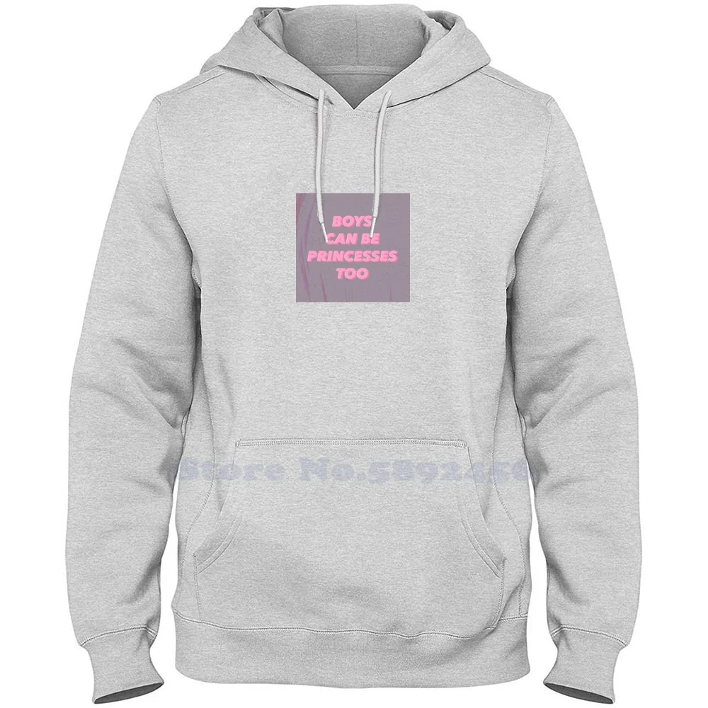 

Boys Can Be Princesses Too Long Sleeve Sweatshirt Casual 100% cotton Hoodie