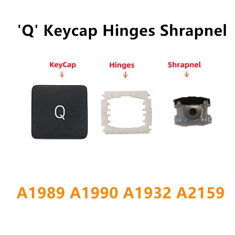 Replacement Individual Q KeyCap Hinges and Shrapnel are Applicable for MacBook Pro A1989 A1990 A1932 A2159 Keyboard
