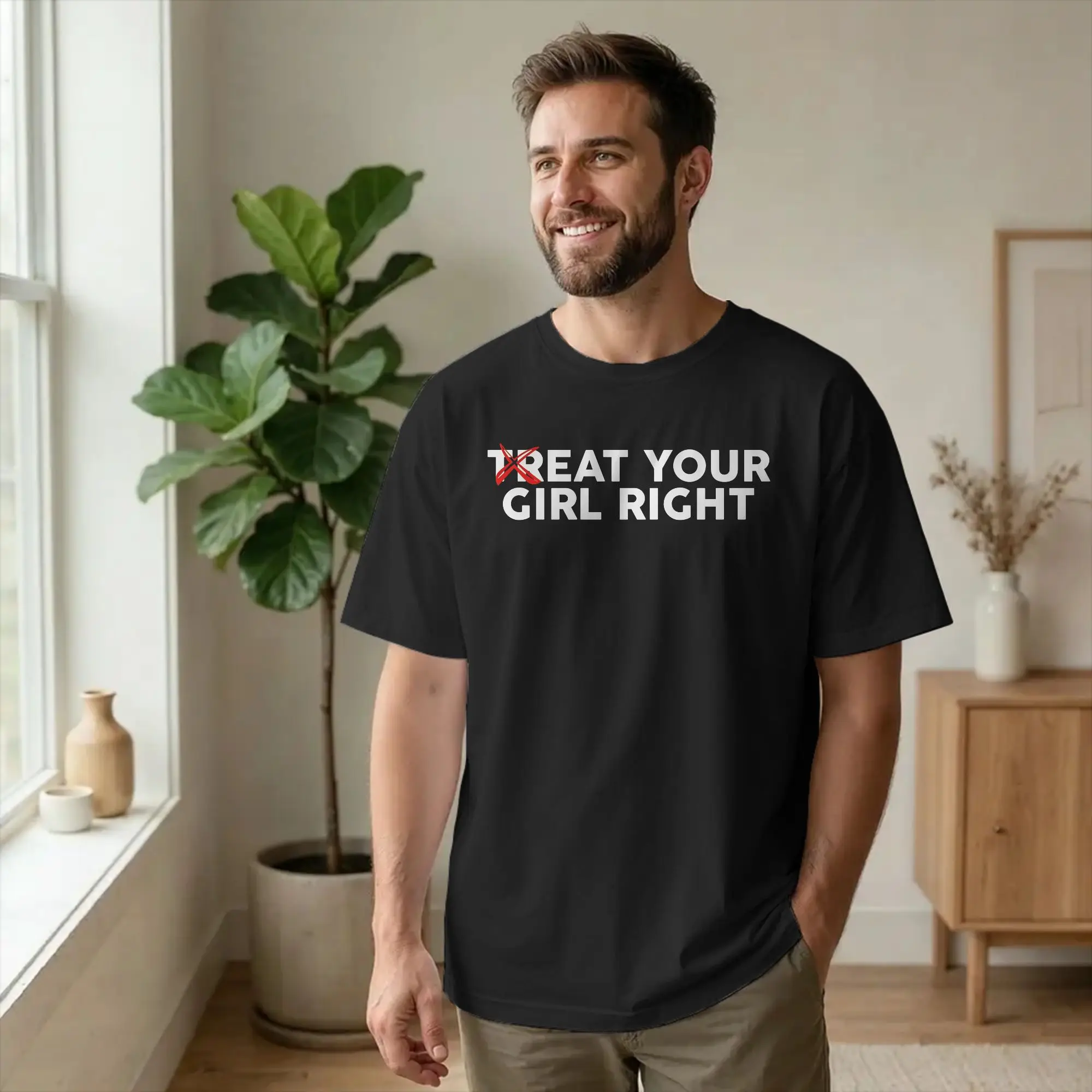 Men Women Treat Eat Your Girl Right Joke T Shirt  Pure Cotton Clothes Leisure Short Sleeve O Neck Tee Shirt 4XL 5XL 6XL T-Shirt