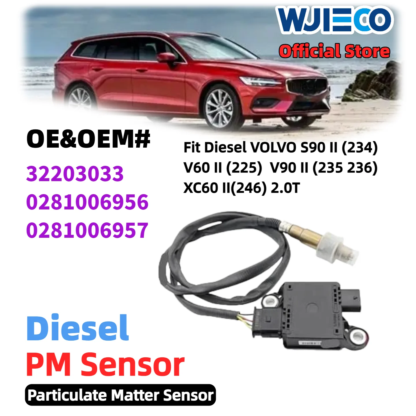 

Датчик твердых частиц 32203033 0281006956 0281006957Датчик для VOLVO Diesel S90II V90II XC60II V60II 2.02016-2018 WJIECO PM Sensor