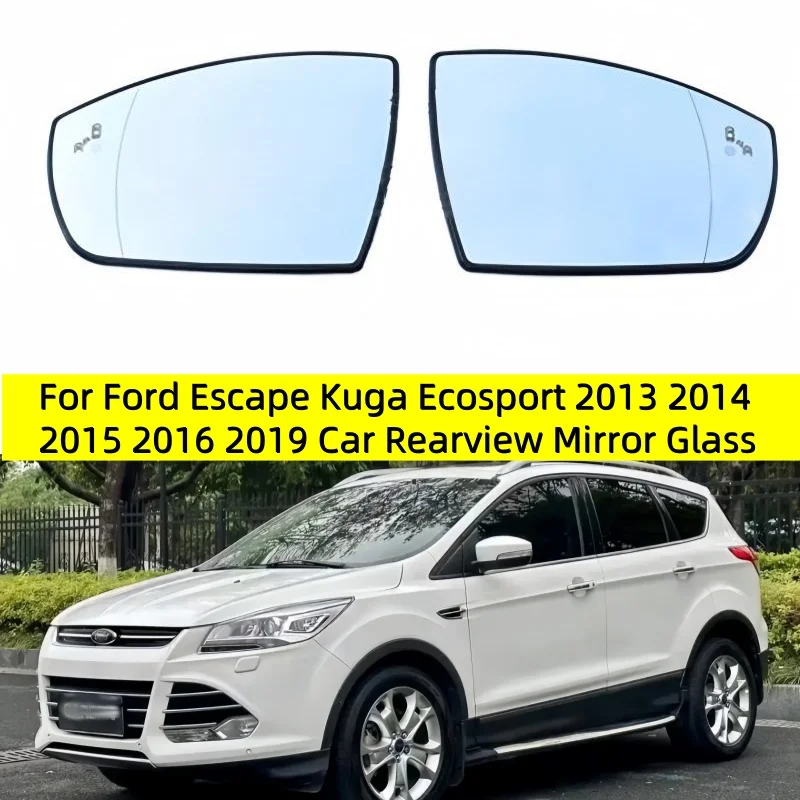 

For Ford Escape Kuga Ecosport 2013 2014 2015 2016 2019 Car Rearview Mirror Glass Lens With Heated Blind-spot