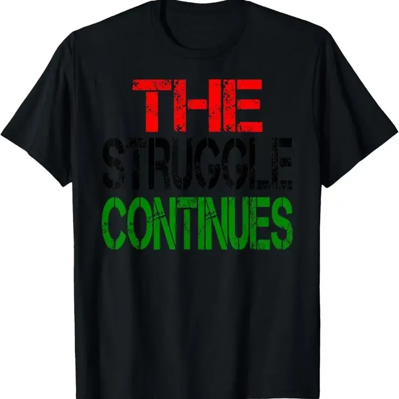 The Struggle Continues Rbg Red Black Green Pride T Shirt