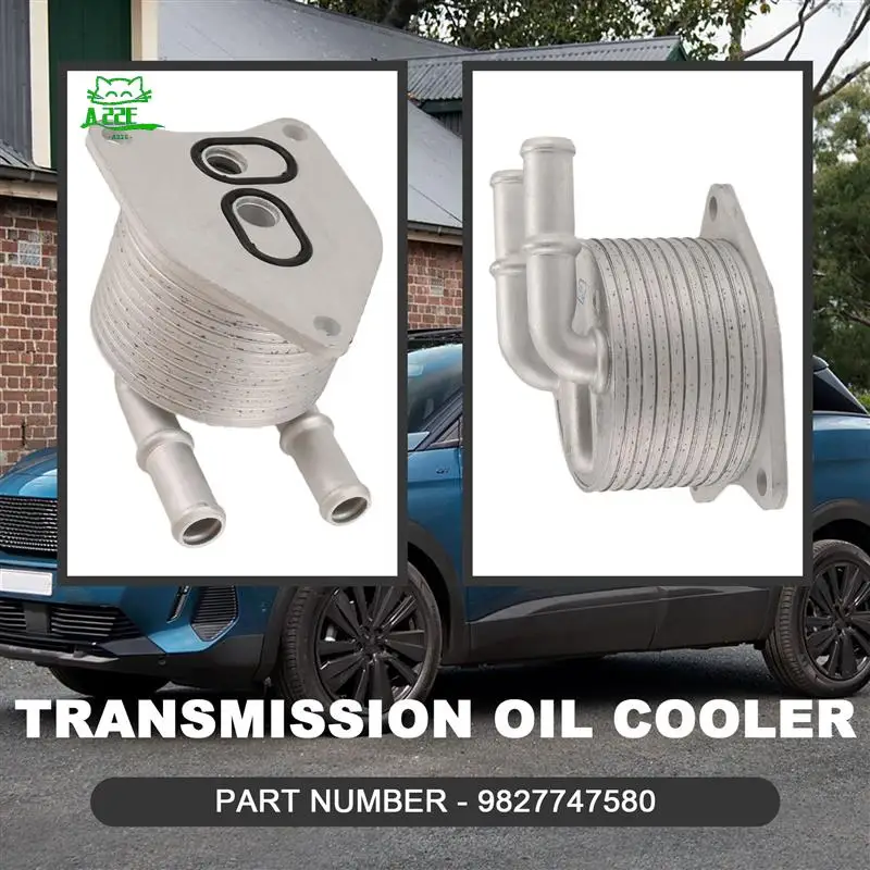 

A22E-AT8 Automatic Transmission Oil Radiator 9827747580 For 4008 (P84) 5008 508L For Citroen C5 Aircross C6 DS7