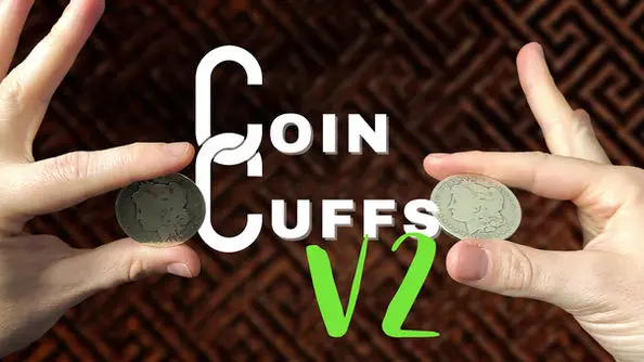 2022 Coin Cuffs V2 by Danny Goldsmith -Magic tricks