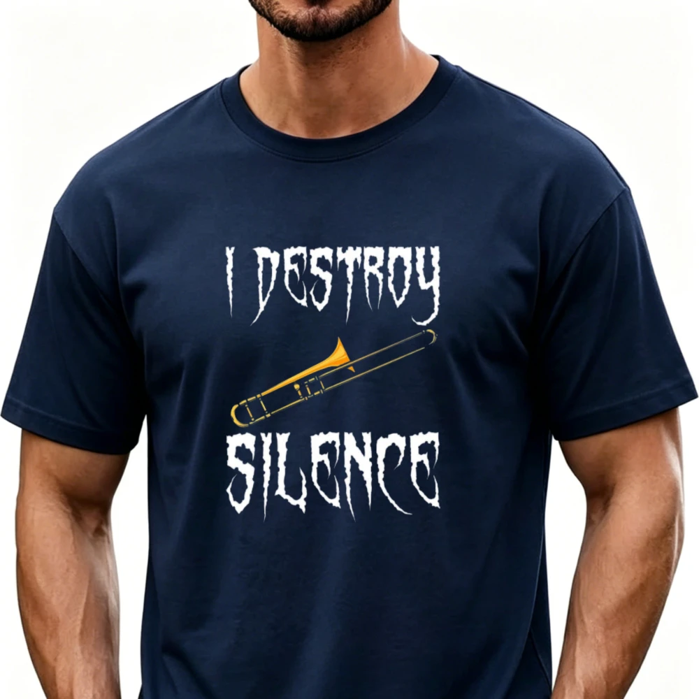 I Destroy Silence Trombone Graphic T Shirt Music Instrument Letter Print Trombone Player Musician Gift Unisex Casual Cotton Tops