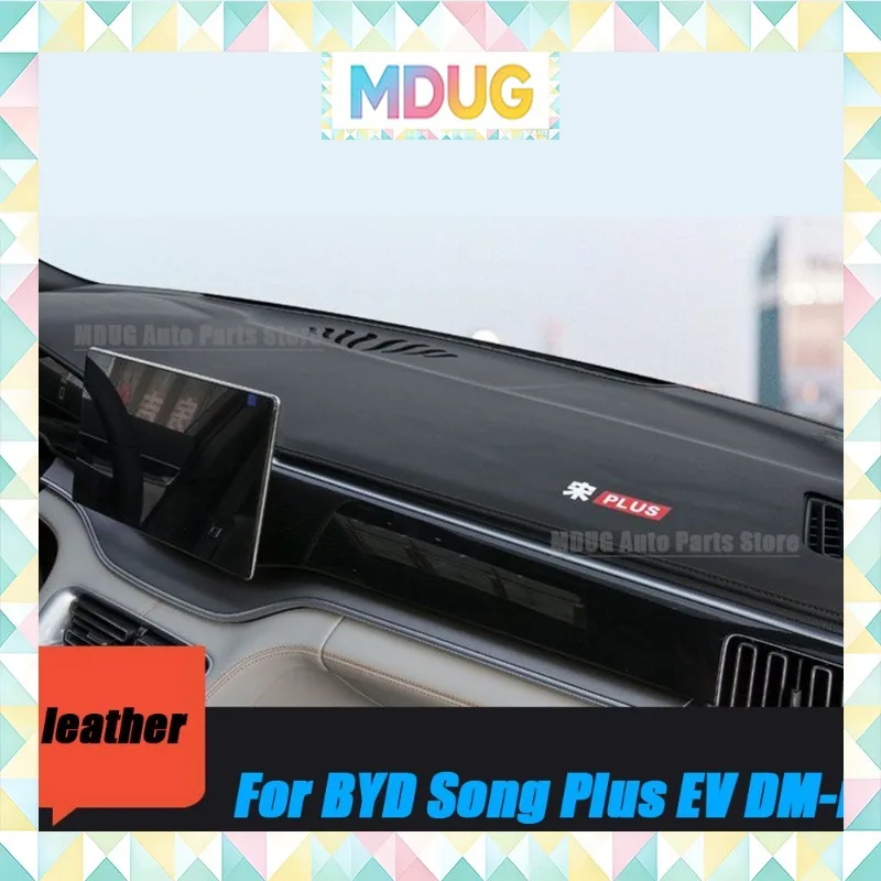 MDUG Leather For BYD Song Plus EV DM-i 2023 2024 2025 Car Dashboard Light-proof Mat Dash Non-slip Sun Shade Protetion Carpet