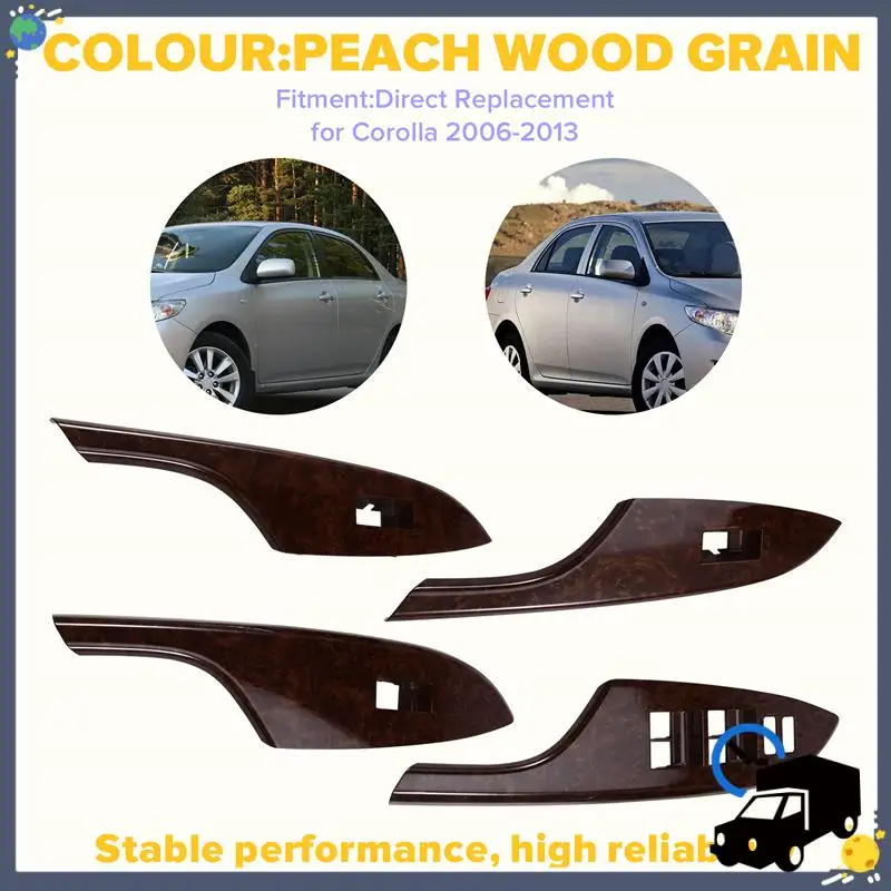 

Lasting Car Window Switch Panel Door Handle Armrest Trim Window Lift Cover For Toyota Corolla 2006-2013 Peach Wood Grain