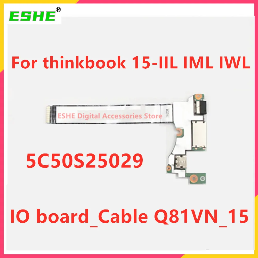 

5C50S25029 Original New For lenovo thinkbook 15-IIL IML IWL IO board Cable Q 81VM USB card reader board