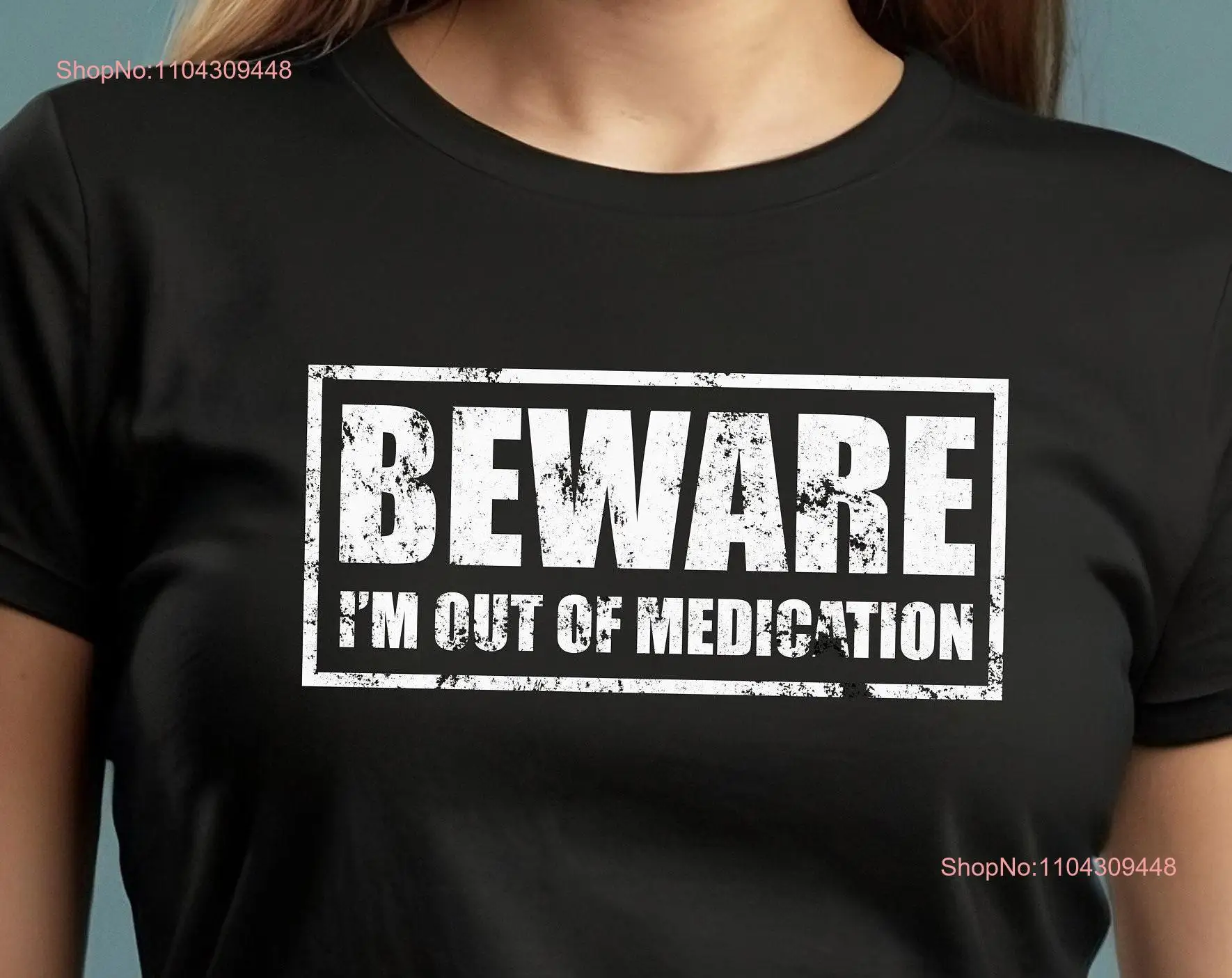 Cuidado con el cuidado, camiseta con texto en inglés "I'm out of Drug", regalo divertido para el Día del Padre, madres para hermano, mujeres, abuela, mangas largas o cortas