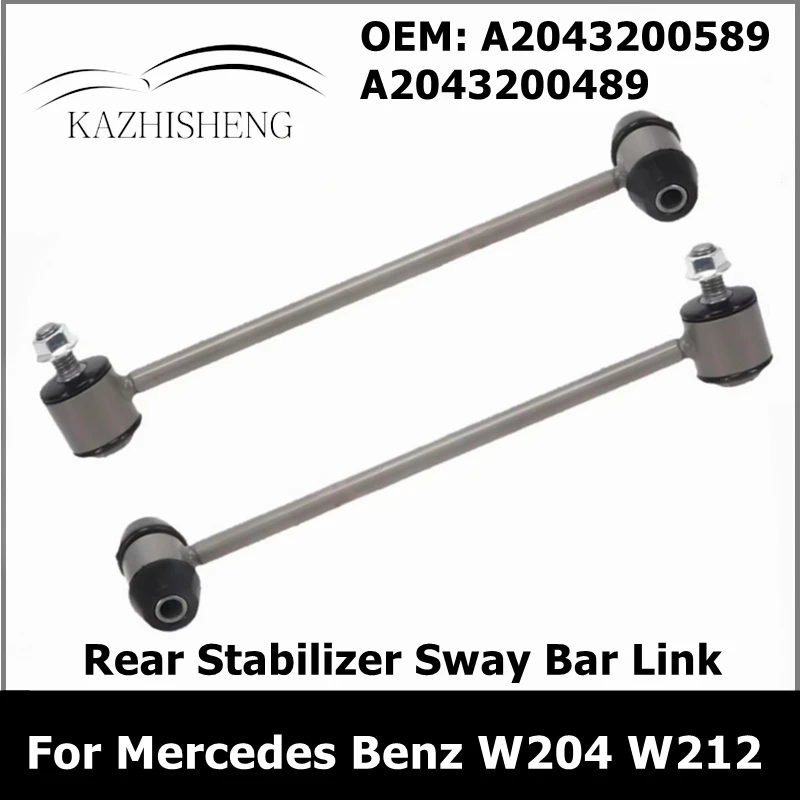 

1Pair Rear Suspension Stabilizer Sway Bar Link for Mercedes Benz C-CLASS W204 W212 W218 X204 C180 C350 A2043200589 A2043200489