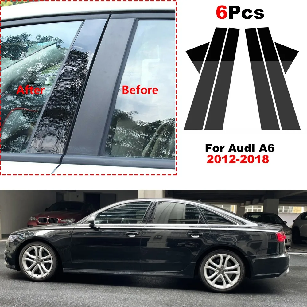 6Pcs Car Pillar Posts Door Window Trim Cover For Audi A6 C7 2012 2013 2014 2015 2016 2017 2018 BC Column Sticker Car Stickers