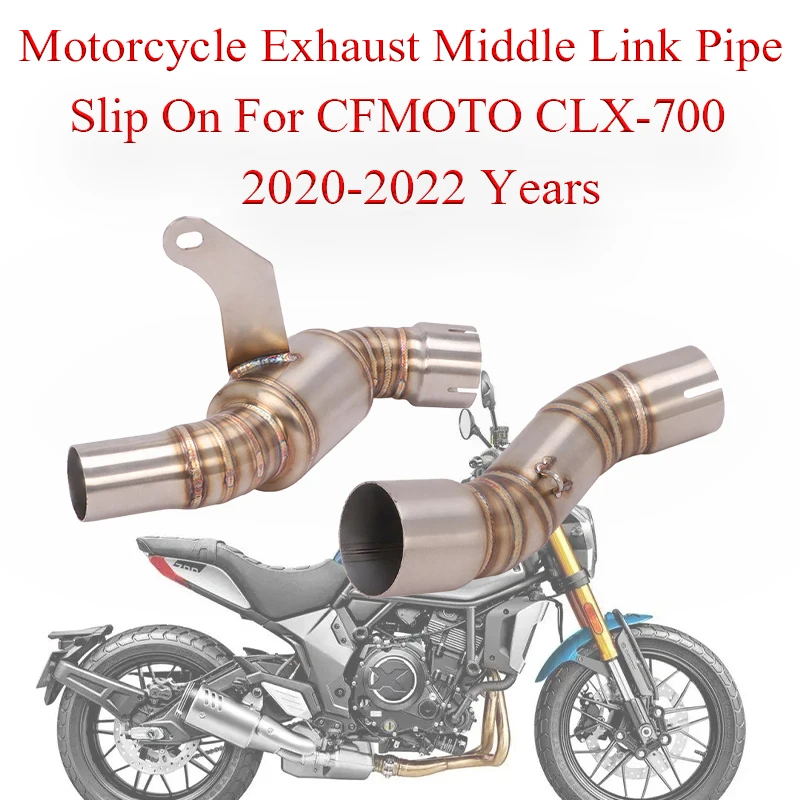 

Slip On For CFMOTO CLX-700 CLX 700 2020 2021 2022 Motorcycle Exhaust Middle Link Pipe System Modified Muffler Moto Escape 51MM