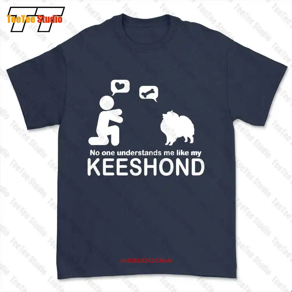 No One Understands Me Like My Keeshond T-shirt Tee U9V8