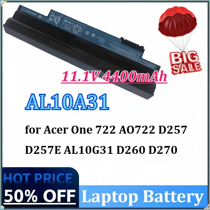 

New 11.1V 4400mAh AL10A31 Laptop Battery for Acer One 722 AO722 D257 D257E AL10G31 Netbook D260 D270 Happy, Chrome AC700 AL10B31