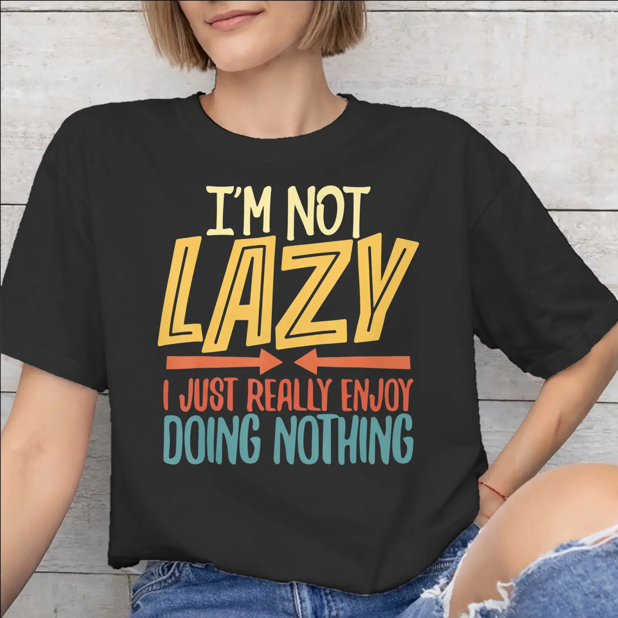 I'm Not Lazy I Just Really Enjoy Doing Nothing Tee Shirt for Men Women Graphic Printed T Shirts  100% Cotton Clothing