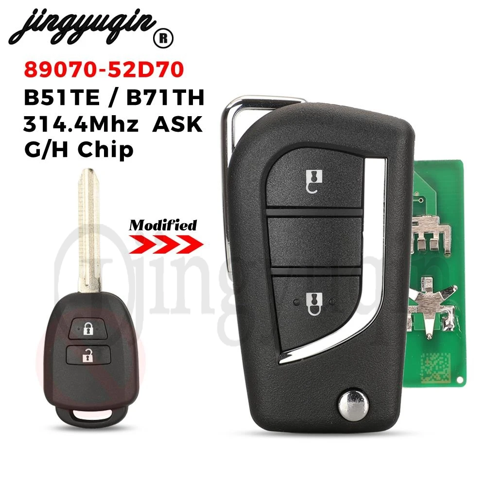 

jingyuqin 89070-52D70 Upgrade For Toyota Yaris Vitz CHR Corolla Ractis 2011- Remote Car Key 314.4Mhz G / H Chip B51TE /B71TH