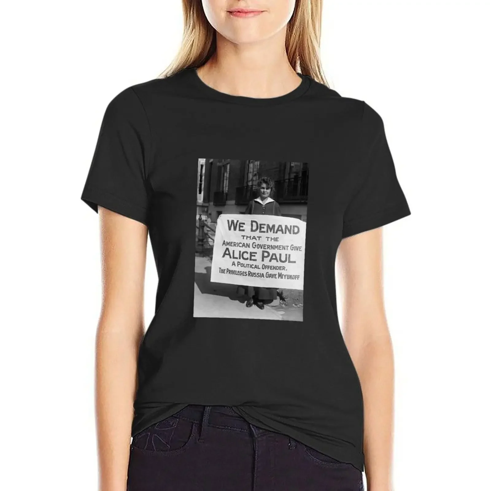 

Suffragette With Sign Supporting Alice Paul - 1917 T-Shirt blanks vintage clothes Blouse plus size tops funny t shirts for Women