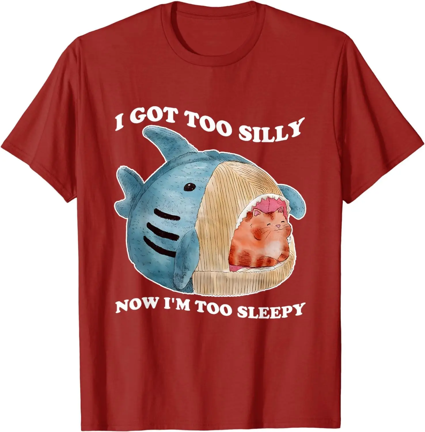 I GOT TOO SILLY NOW IM TOO SLEEPY FUNNY T-Shirt Unisex T-shirts For Men Women Summer Tees Cotton Luxury Brand Vintage Oversized