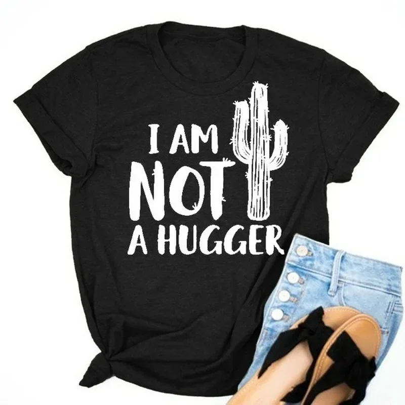 Print T Shirt I Am Not A Hugger Cactus Women Short Sleeve Tee O Neck Loose T-shirt Summer Women Tops Camisetas Mujer Shirt