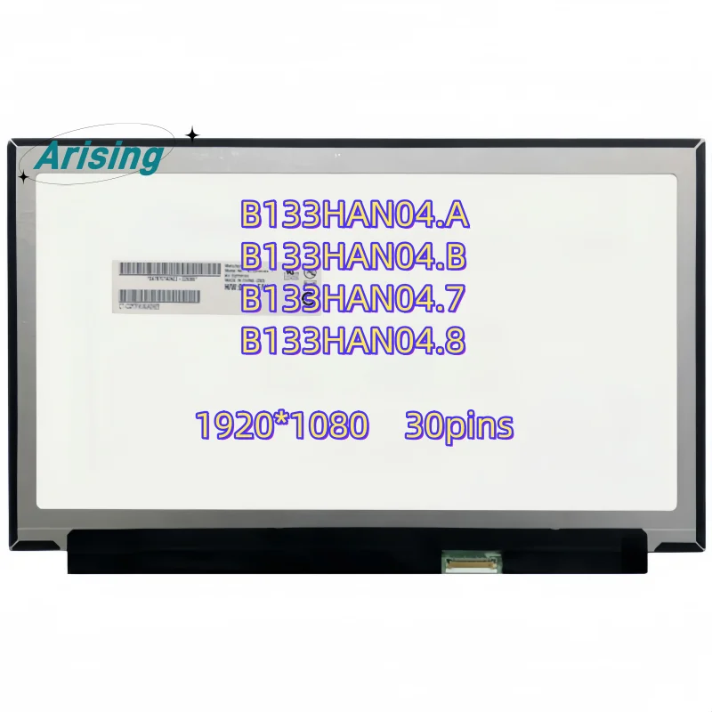 

13,3-дюймовый ЖК-дисплей B133HAN04.A,B133HAN04.B,B133HAN04.7,B133HAN04.8 1920x1080 FHD 30-контактный светодиодный дисплей для ноутбука