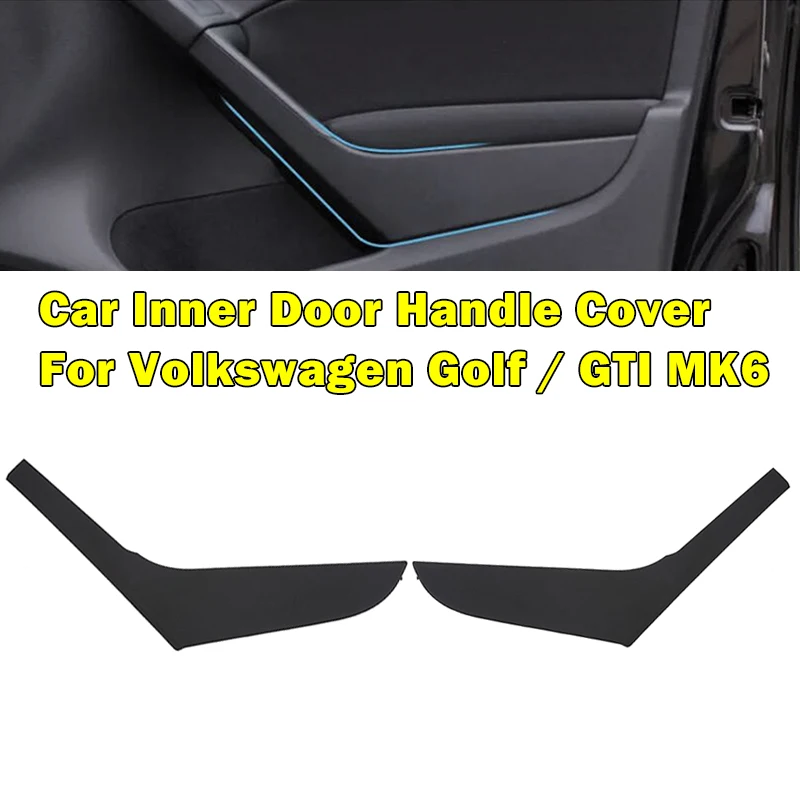 Links/Rechts Auto Innentürgriffabdeckung Passend für Volkswagen Golf GTI MK6 2009-2013
