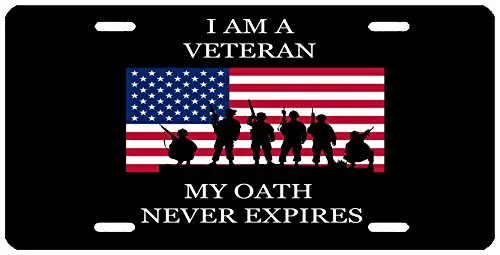 Military Veteran Flag License Plate I Am A Veteran My Oath Never Expires Novelty Auto Car Tag Vanity Gift American Patriotic US