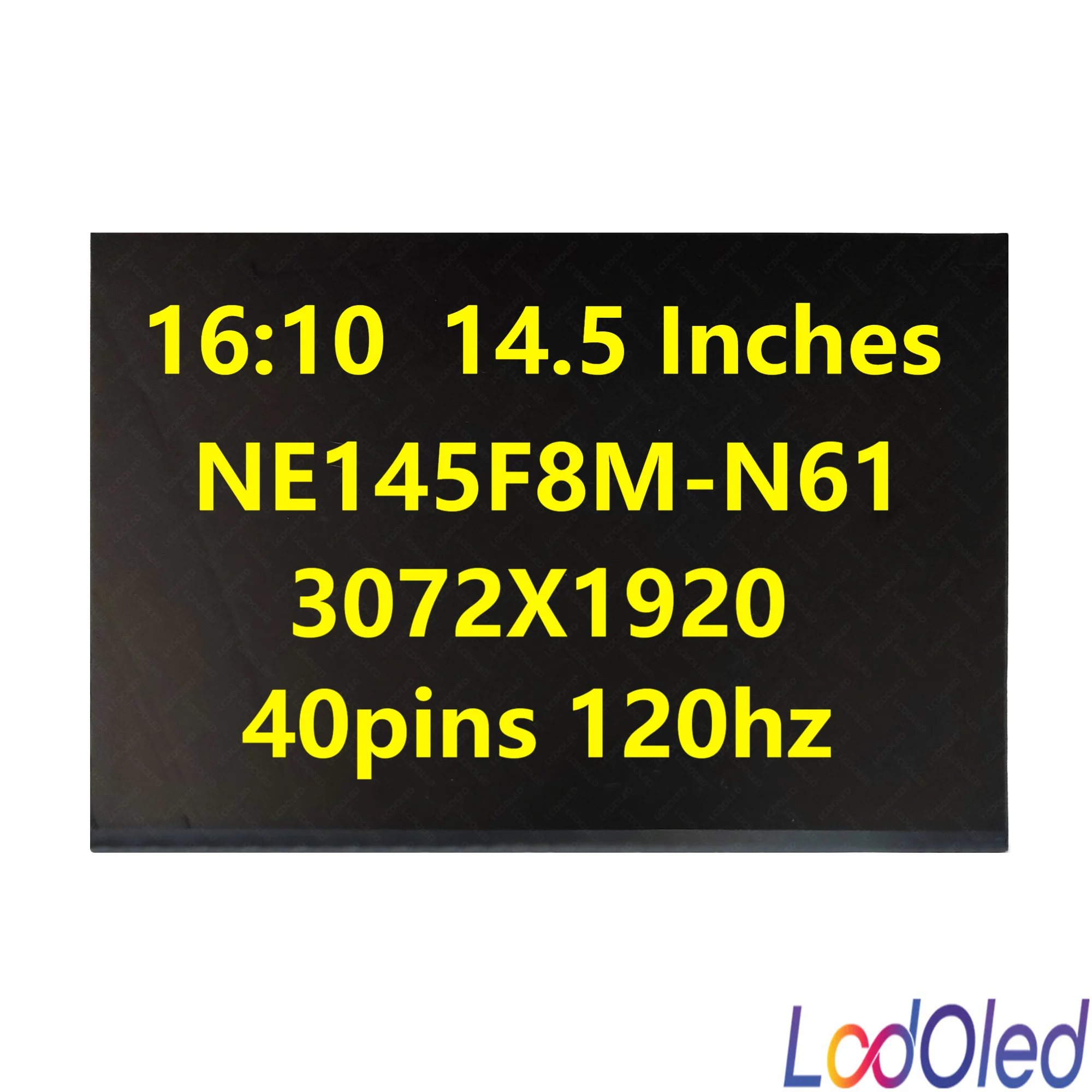 

14.5" 16:10 3K LED LCD Screen IPS Display Matrix Panel NE145F8M-N61 Non-Touch 3072x1920 40 pins 120Hz