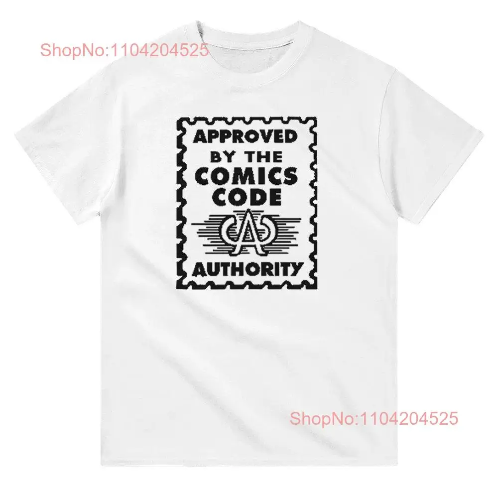 Approved By The Comics Code Authority Heavyweight Crewneck T Shirt long or short sleeves