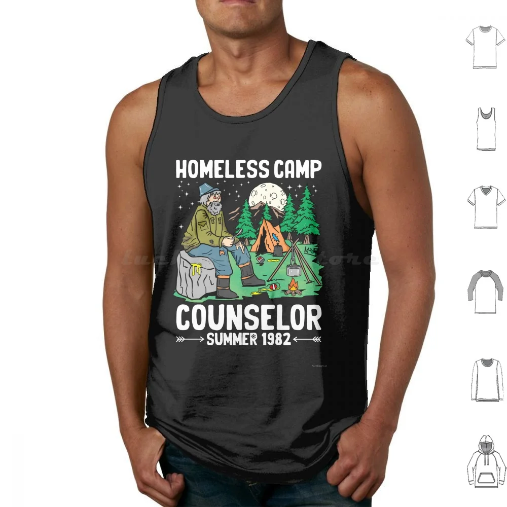 Homeless Camp Counselor Tank Tops Print Cotton Funny Sarcastic Weird Oddly Specific Ironic Silly Humor Humorous Witty