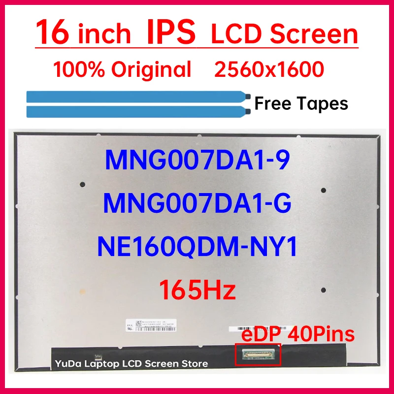 

16 Inch 165Hz LCD Screen NE160QDM-NY1 MNG007DA1-9 MNG007DA1-G Display Matrix Panel Replacement 2560x1600 100% sRGB eDP 40 Pins