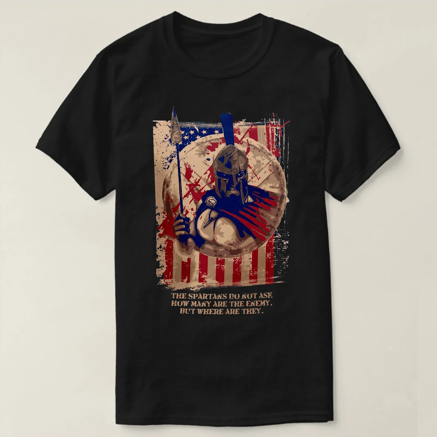 The Spartans Do Not Ask How Many Are The Enemy. American Sparta Sayings T-Shirt 100% Cotton Short Sleeve Casual Mens T Shirt New