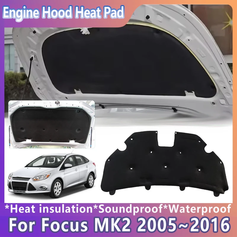 

Car Heat Insulation Pad For Ford Focus 2 MK2 C307 2005~2016 Front Hood Soundproof Cotton Sound Mat Liner Accessories 2012 2015