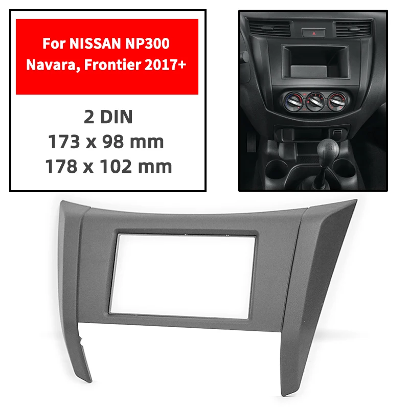 

Автомобильные аксессуары, комплект для установки стереосистемы панели лицевой панели, отделка центральной консоли для Nissan NP300/Navara/Frontier 2017+, модель 2DIN