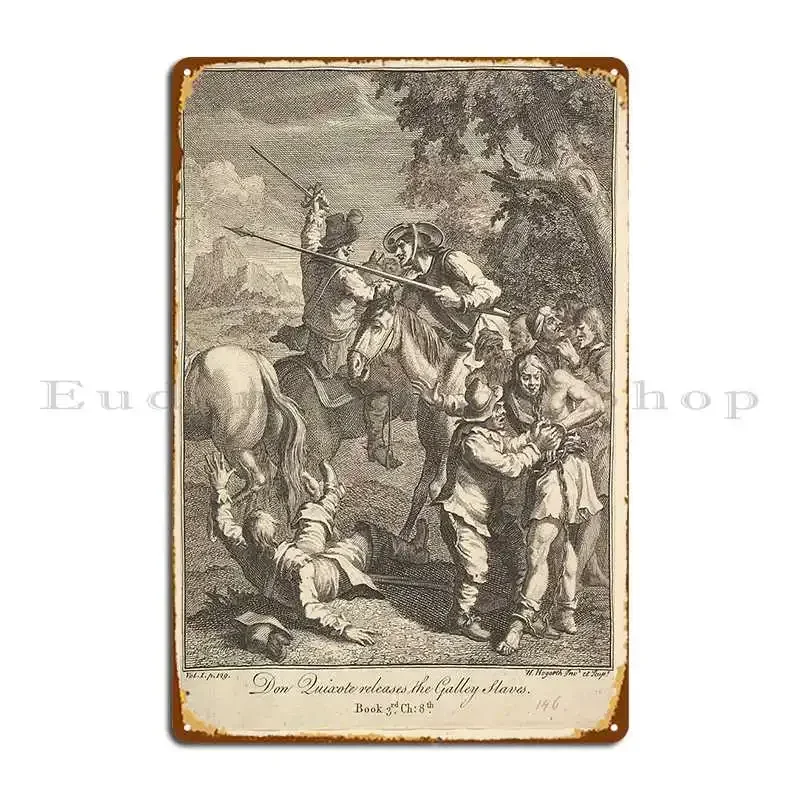 Don Quixote Frees The Galley Slaves Metal Plaque Mural Pub Wall Cave Iron Wall Plaque Tin Sign Poster