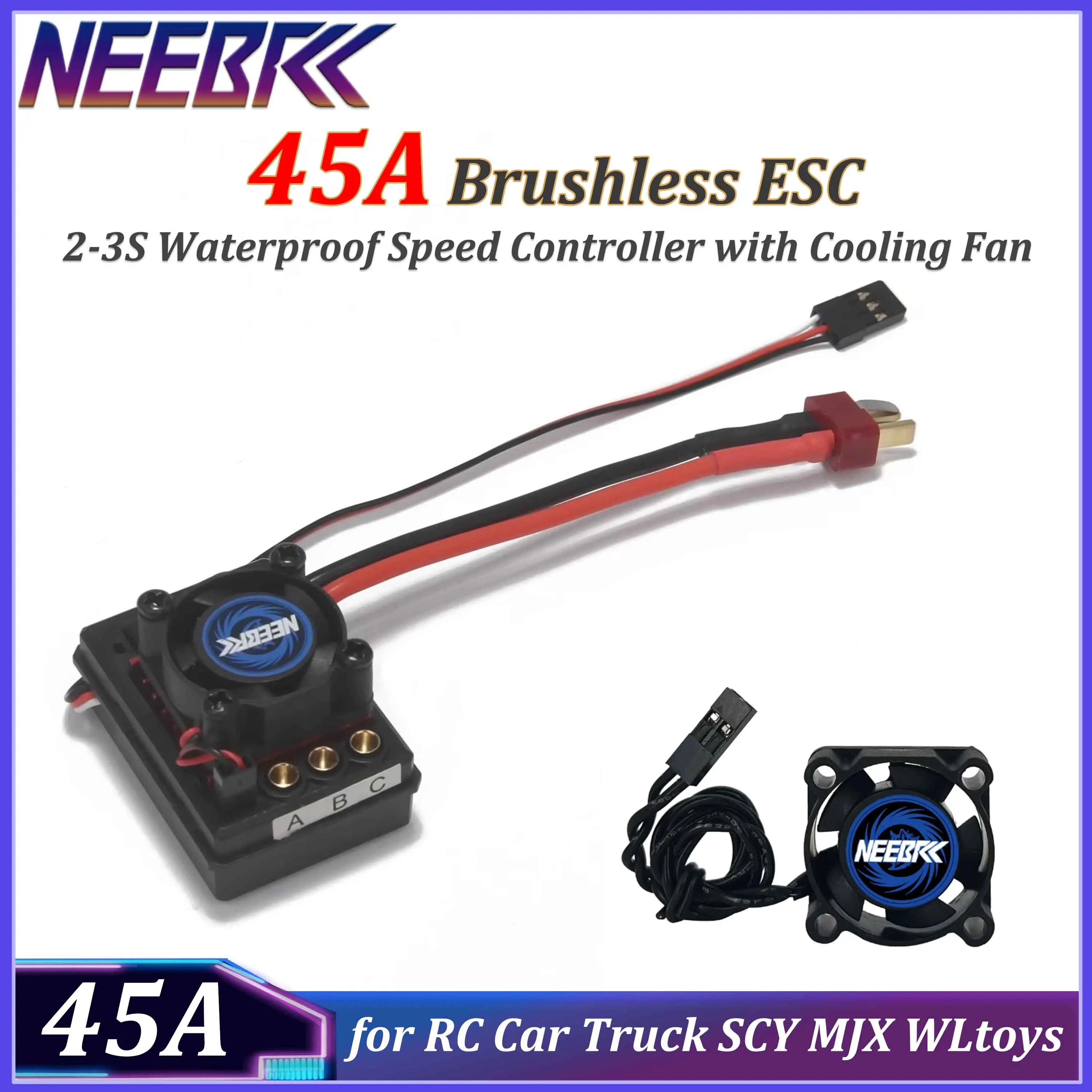 NEEBRC 45A 2-3S Waterproof Brushless ESC with Cooling Fan Electronic Speed Controller for RC Car SCY MJX WLtoys Upgrade Parts