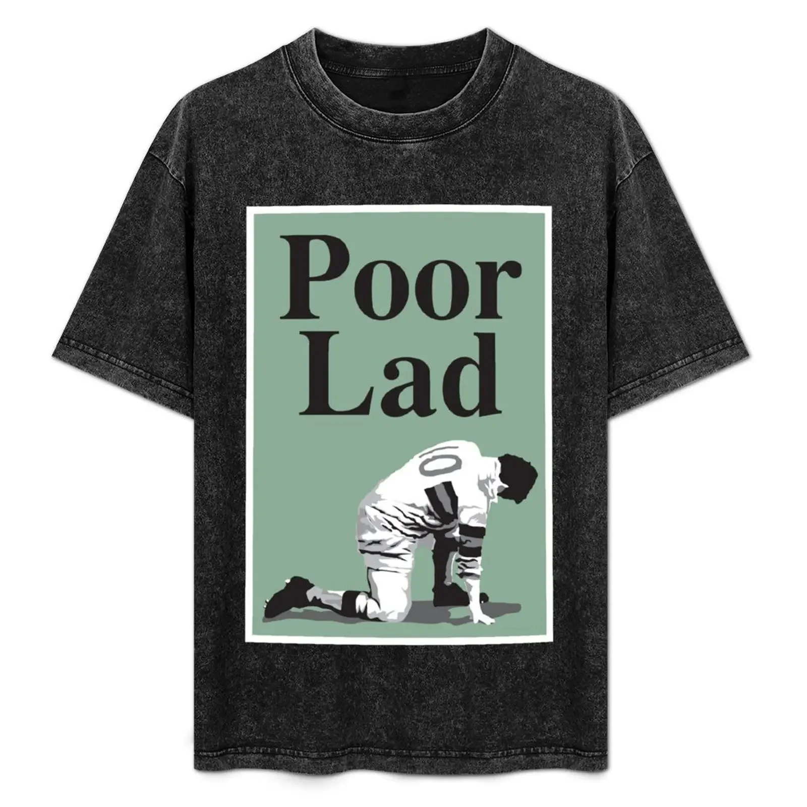

Poor Lad - Black Text T-Shirt t shirts designer man t shirt cotton cotton t shirts man 100% cotton shirt pack T-Shirt